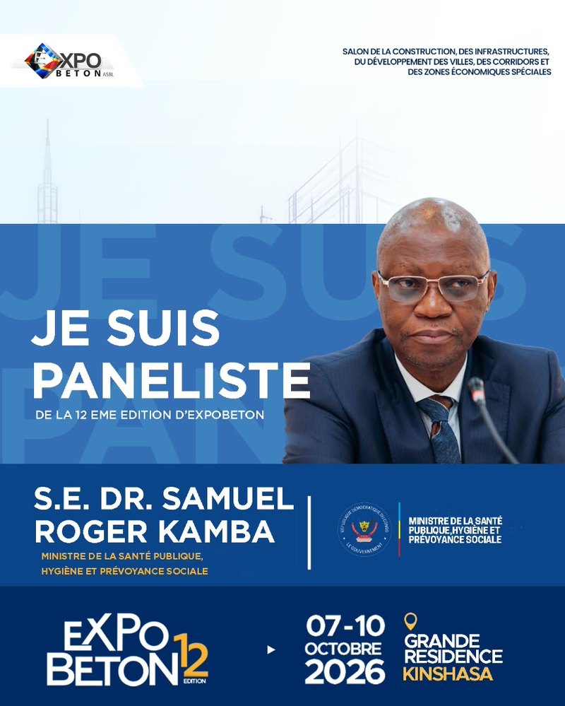 SEM Dr Samuel Roger Kamba, Ministre de la Sante Publique, Hygiene et Prevoyance Sociale, paneliste de la 12eme edition d’ExpoBeton RDC.